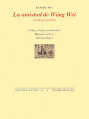 La amistad de Wáng Wéi
