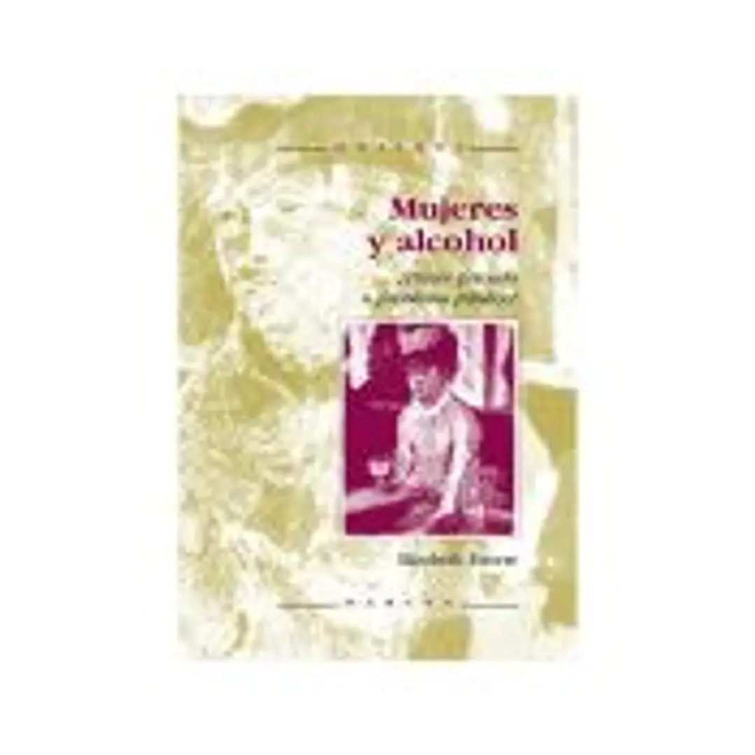 Mujeres y alcohol : placer privado o problema público? 1