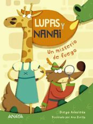 Lupas y Nanai. Un misterio de fuego