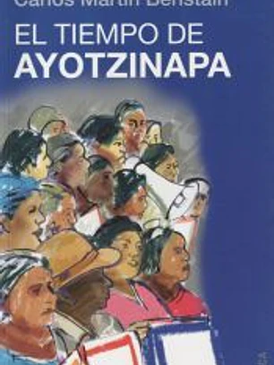 El tiempo de Ayotzinapa