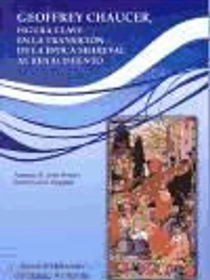 Chaucer, figura clave en la transición de la época medieval al Renacimiento