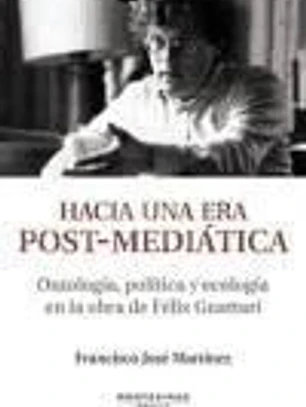 HACIA UNA ERA POST-MEDIATICA