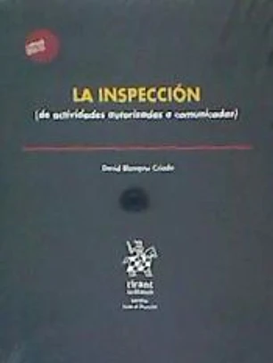 La Inspección (de Actividades Autorizadas o Comunicadas)