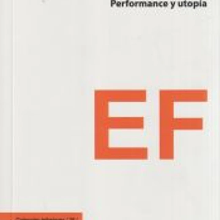 PERFORMANCE Y UTOPÍA 1