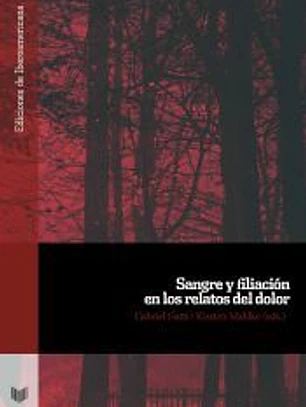 Sangre y filiación en los relatos de dolor