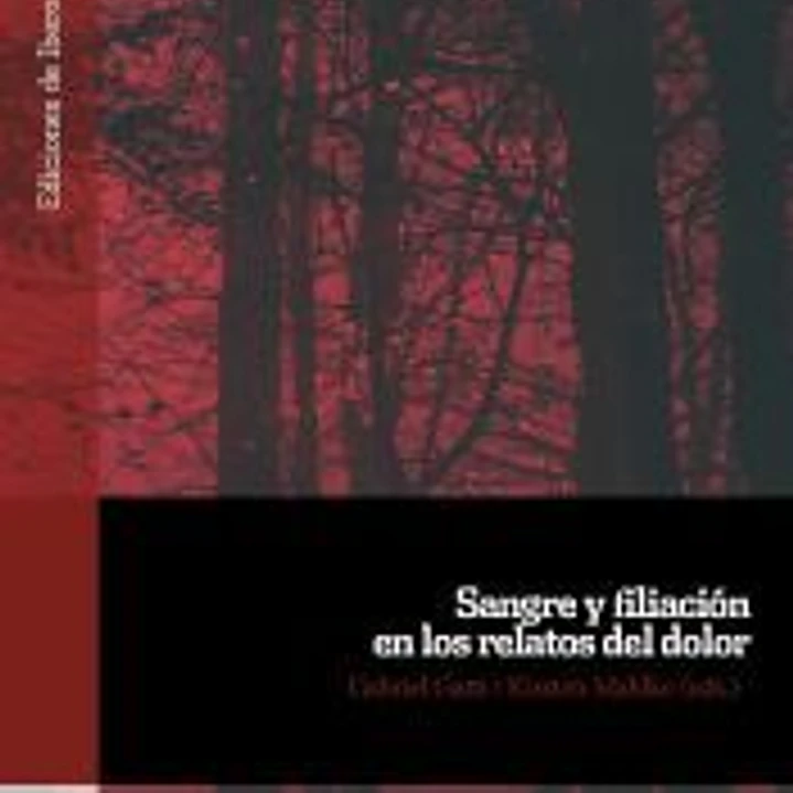 Sangre y filiación en los relatos de dolor 1