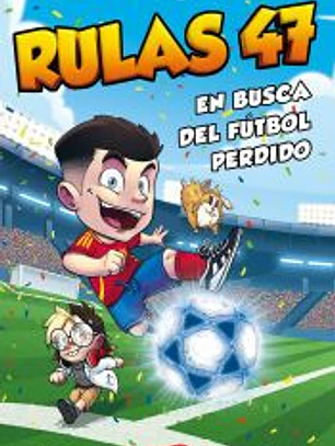 Rulas 47 en busca del fútbol perdido