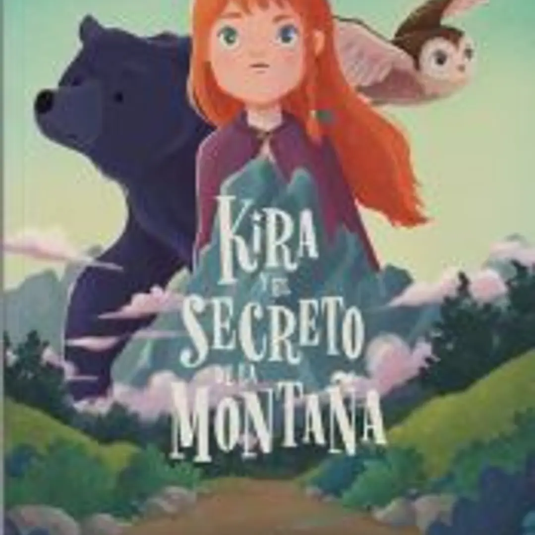 Kira y el secreto de la montaña 1