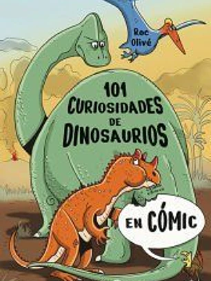 101 Curiosidades de dinosaurios en cómic