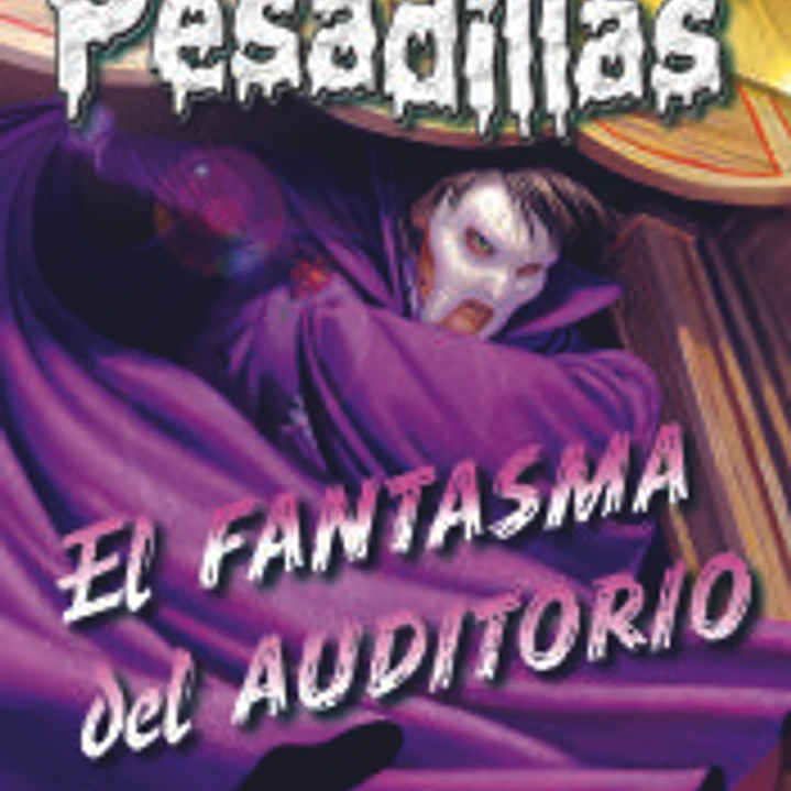 El fantasma del auditorio . Pesadillas, 27 1