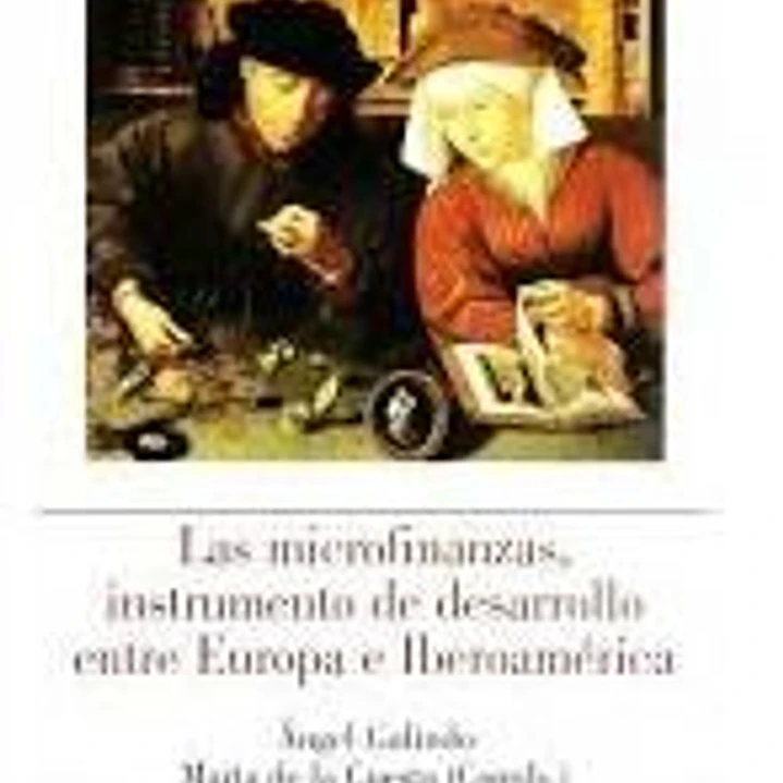 Las microfinanzas, instrumento de desarrollo entre Europa e Iberoamérica 1