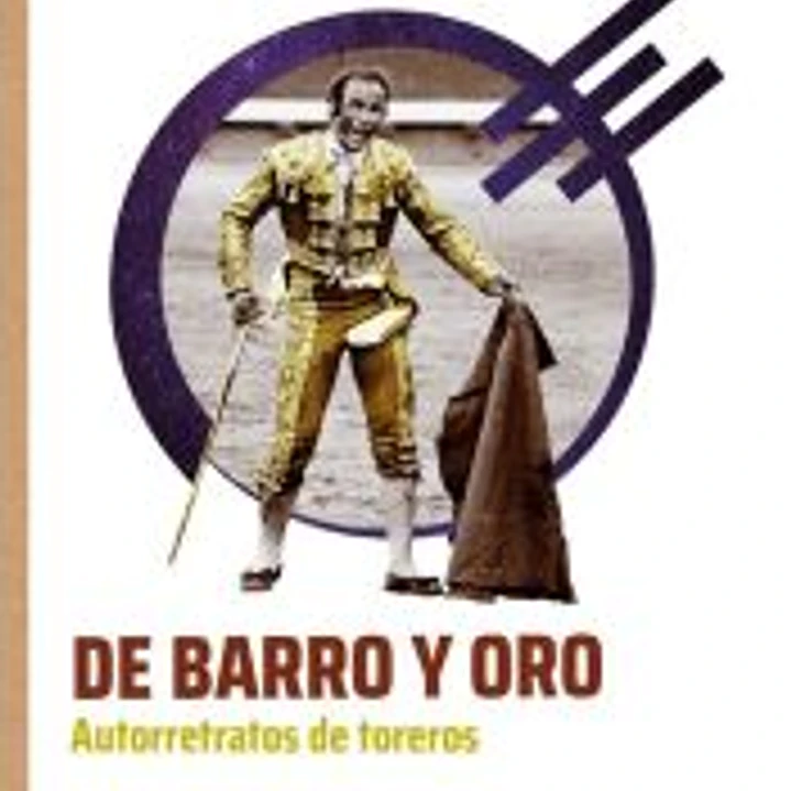 De barro y oro. Autorretratos de toreros 1