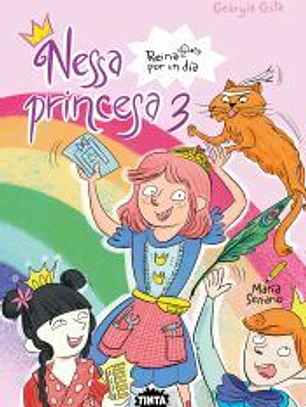 Nessa princesa 3. Reina por un día