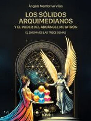 Los sólidos arquimedianos y el poder del arcángel Metatrón