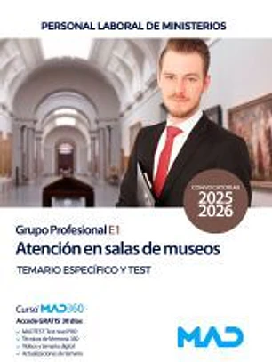 Atención en salas de museos (Grupo Profesional E1). Temario y test específico. Ministerio de Cultura