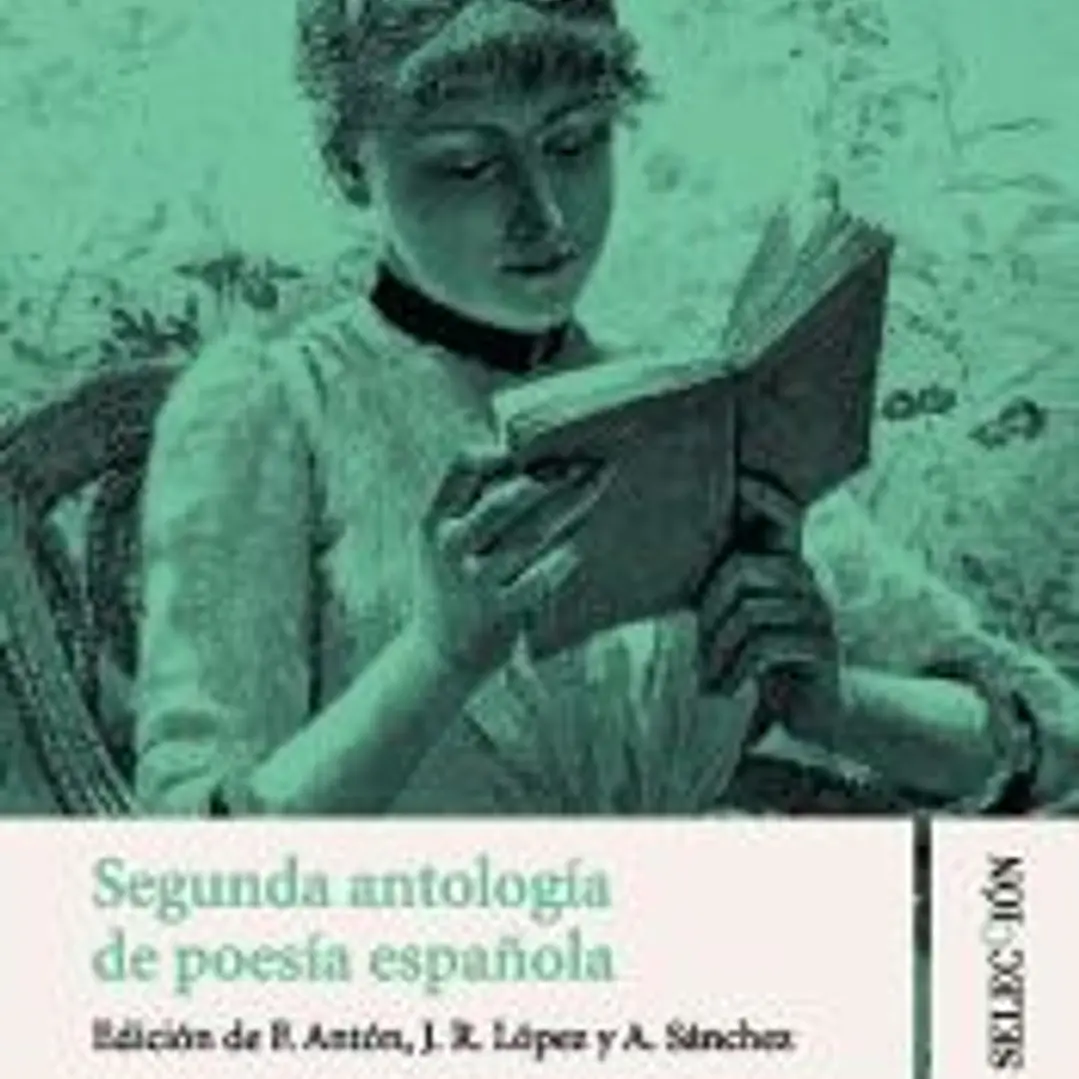 Segunda antología de poesía española. Colección Selección 1