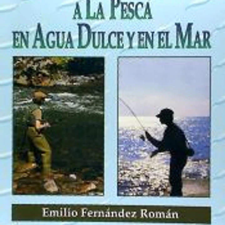 MANUAL DE INICIACION A LA PESCA EN AGUA DULCE Y EN EL MAR 1