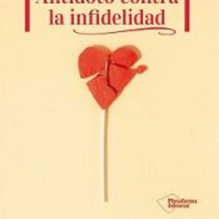 Antídoto contra la infidelidad 1