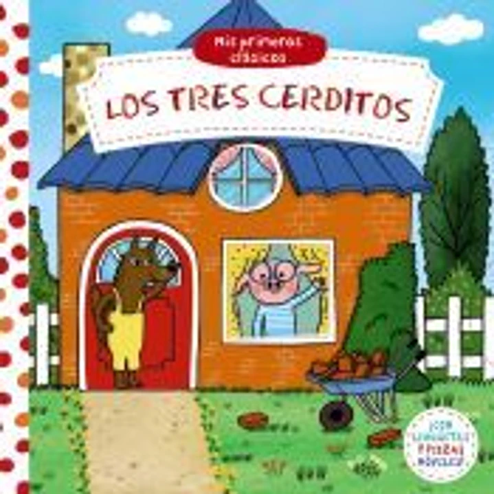 Mis primeros clásicos. Los tres cerditos 1