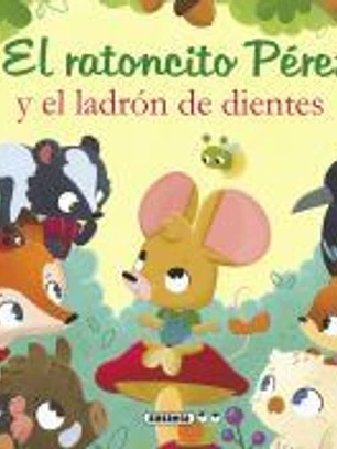 El ratoncito Pérez y el ladrón de dientes