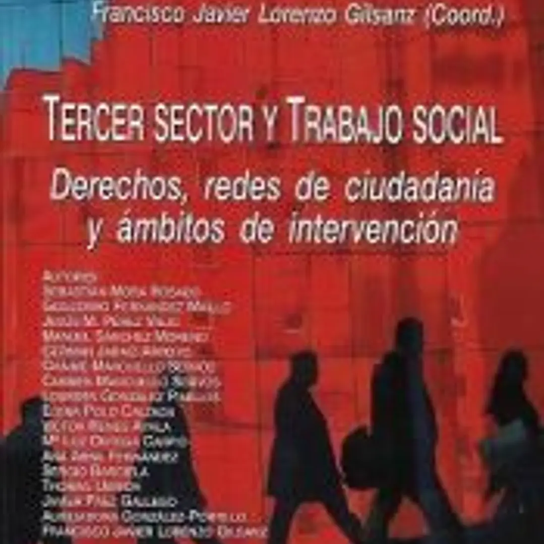 Tercer sector y trabajo social. Derechos, redes de ciudadanía y ámbitos de intervención 1
