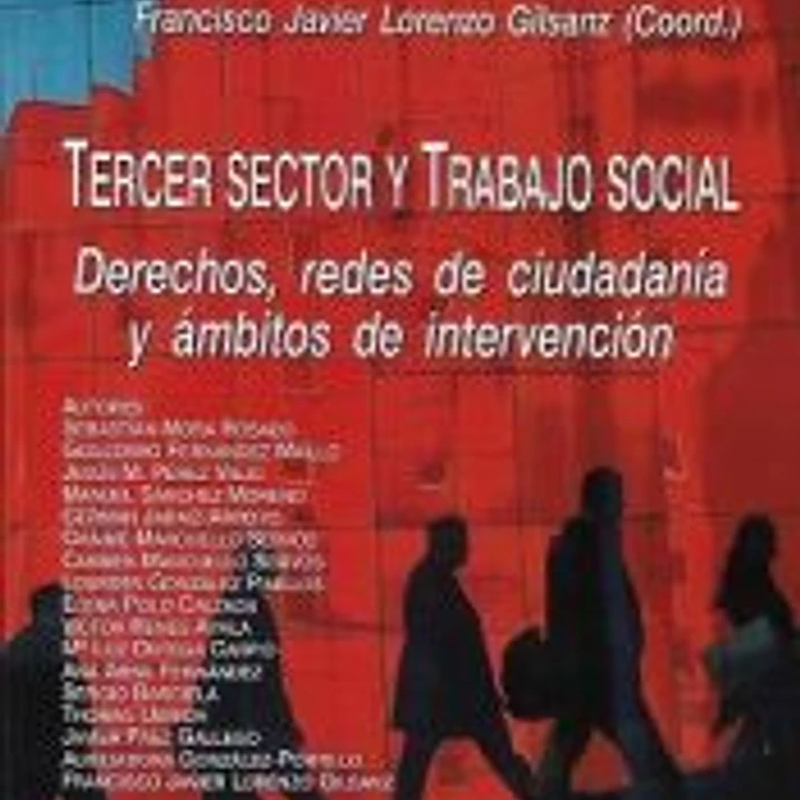 Tercer sector y trabajo social. Derechos, redes de ciudadanía y ámbitos de intervención 1