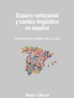 Espacio variacional y cambio lingüístico en español