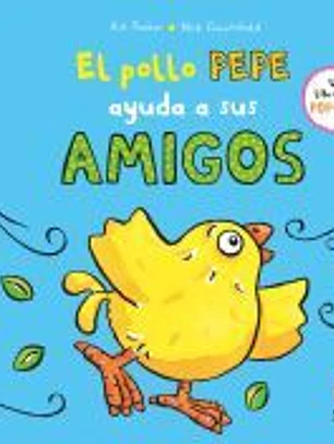 El pollo Pepe ayuda a sus amigos
