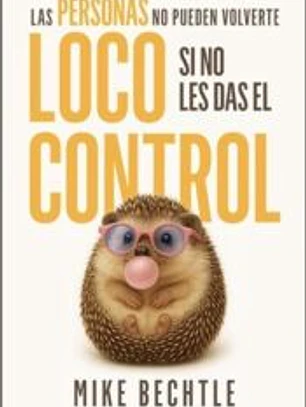 Las personas no pueden volverte loco si no les das el control