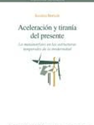 Aceleración y tiranía del presente