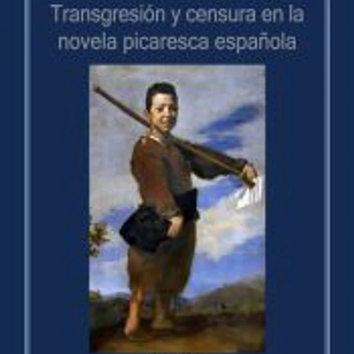 Transgresión y censura en la novela picaresca española 1