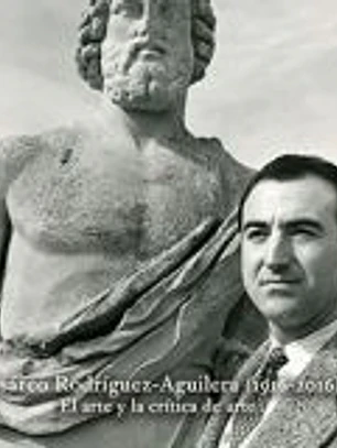 El arte y la crítica de arte. Cesáreo Rodríguez-Aguilera (1916-2016)