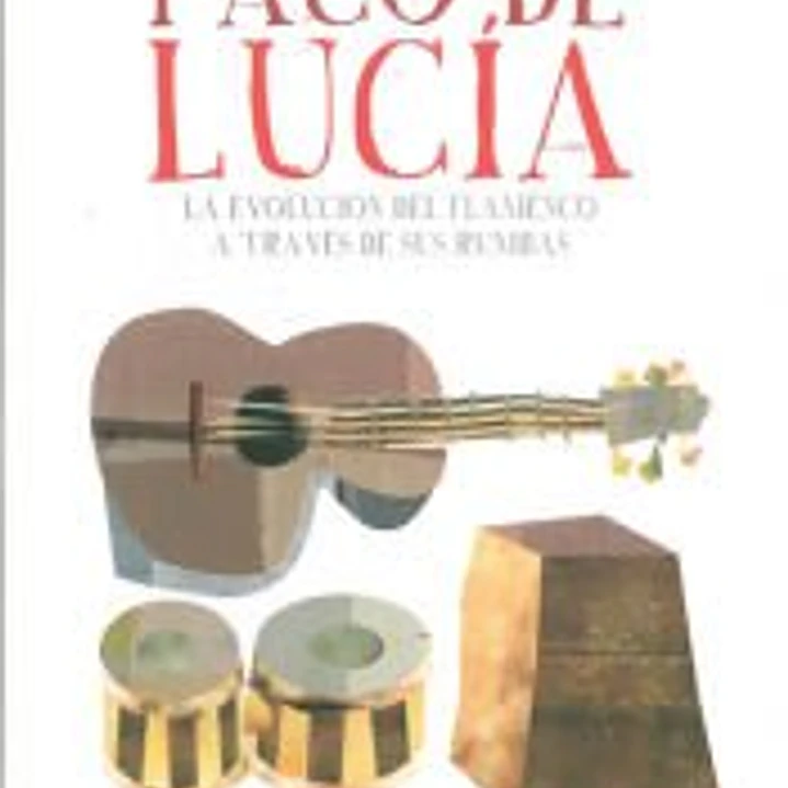 Paco de Lucía. La evolución del flamenco a través de sus rumbas 1
