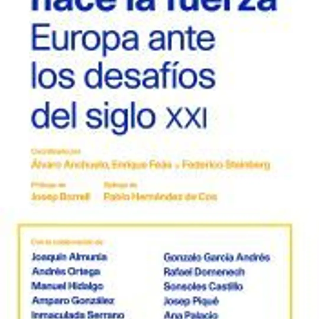 Unión hace la fuerza: Europa ante los desafíos del siglo XXI, La 1