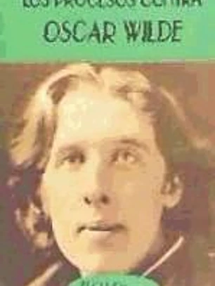 Los procesos contra Oscar Wilde