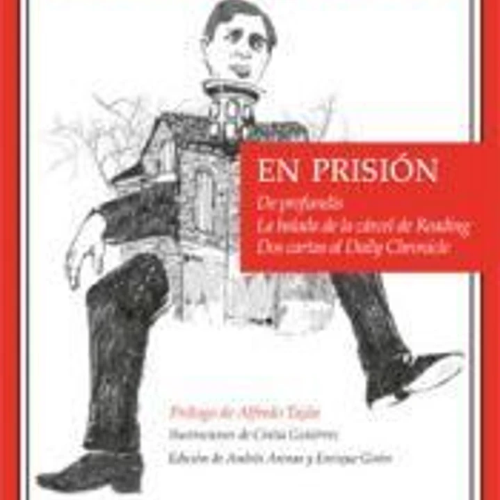 En Prisión: De profundis, La balada de la cárcel de Reading, Dos cartas al Daily Chronicle 1