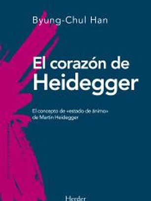 El corazón de Heidegger: El concepto de «estado de ánimo» de Martin Heidegger