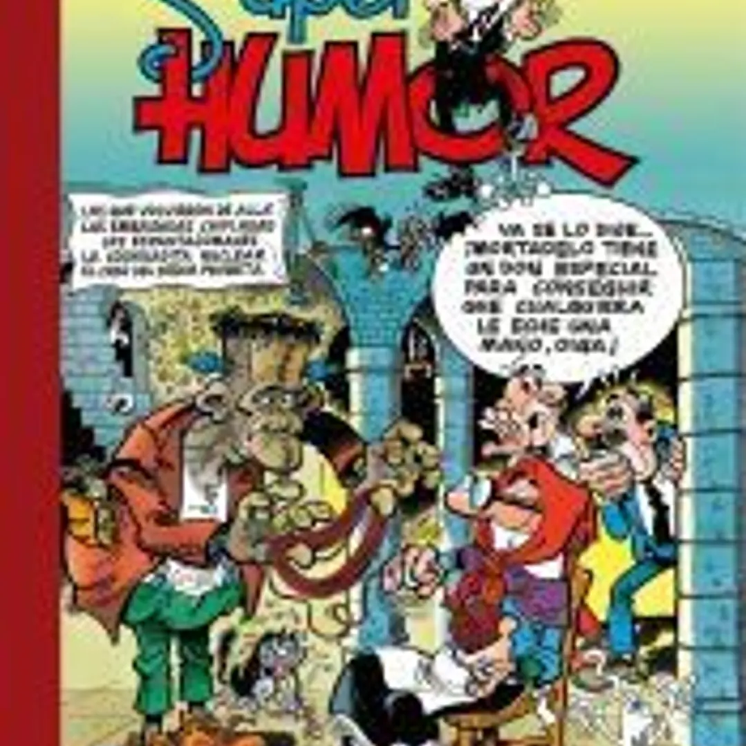 Volvieron de «allá» | Las embajadas chifladas | Los espantajomanes | La cochinadita nuclear | El caso del señor probeta (Súper Humor Mortadelo 8) 1