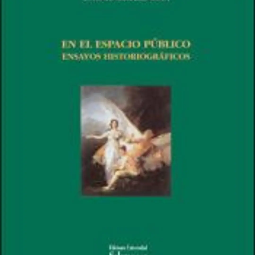 En el Espacio Público. Ensayos historiográficos 1