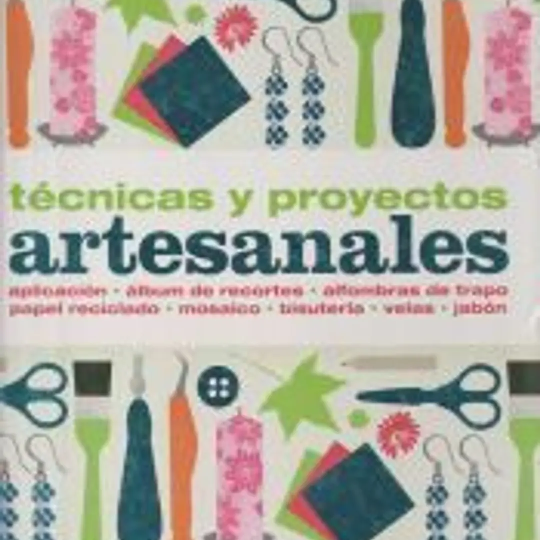 Técnicas y proyectos artesanales 1