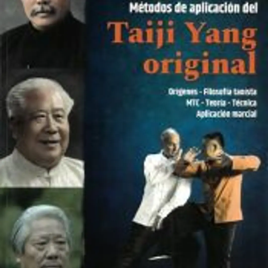 Métodos de aplicación del Taiji Yang original 1
