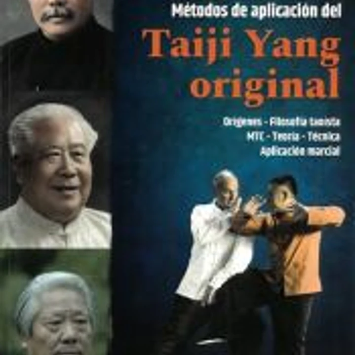 Métodos de aplicación del Taiji Yang original 1