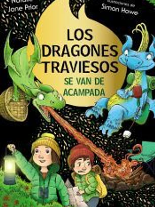 Los dragones traviesos, 4. Los dragones traviesos se van de acampada
