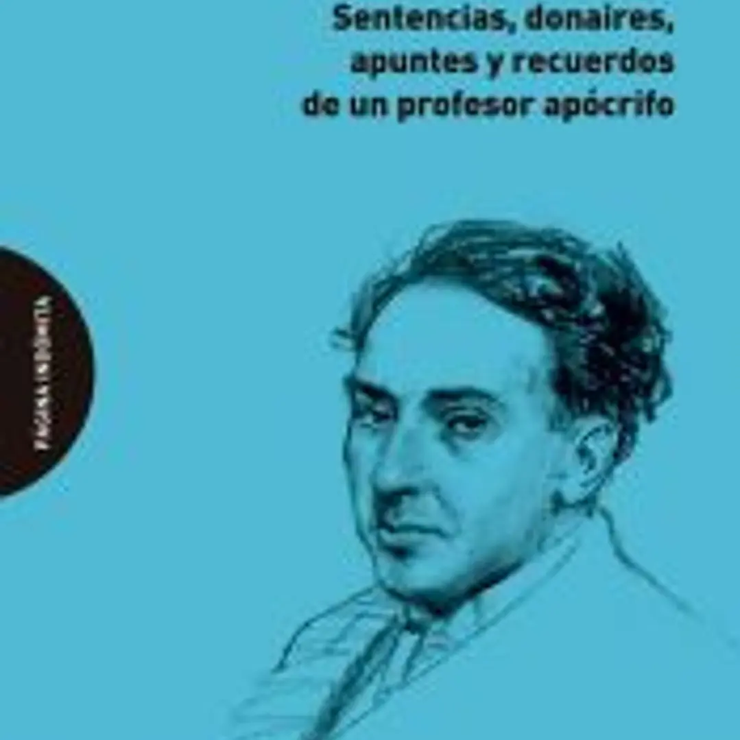 Juan de Mairena: Sentencias, donaires, apuntes y recuerdos de un profesor apócrifo 1
