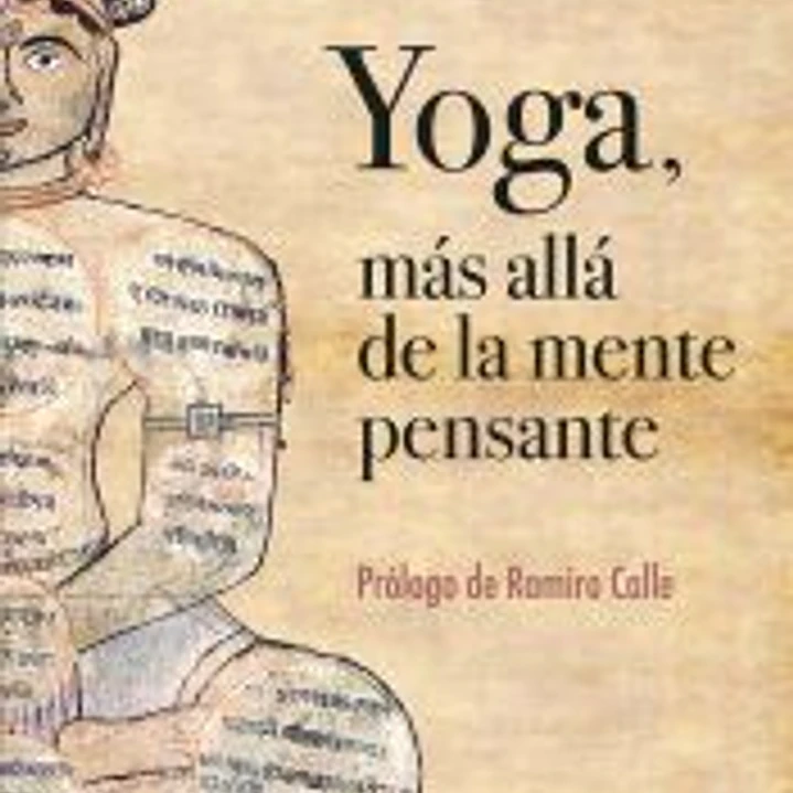Yoga, más allá de la mente pensante 1