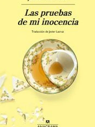 Las pruebas de mi inocencia