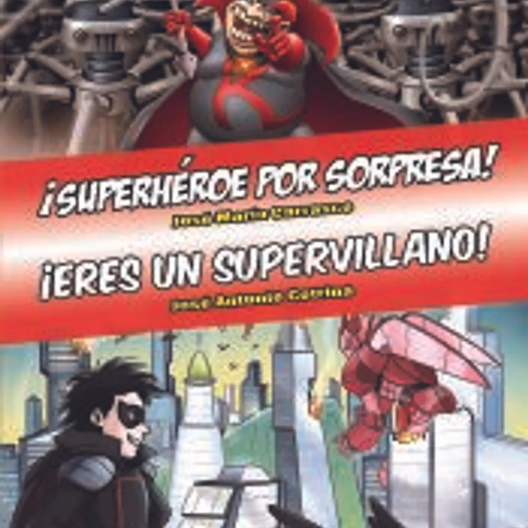 Ómnibus Superhéroe por sorpresa / Eres un supervillano 1