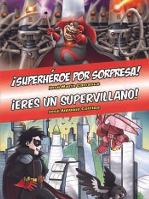 Ómnibus Superhéroe por sorpresa / Eres un supervillano