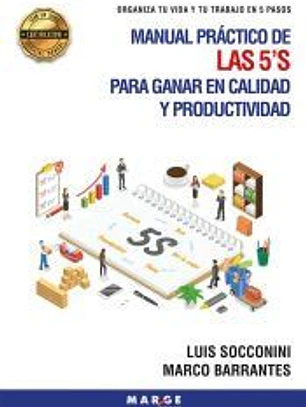 Manual práctico de las 5â€™S para ganar en calidad y productividad