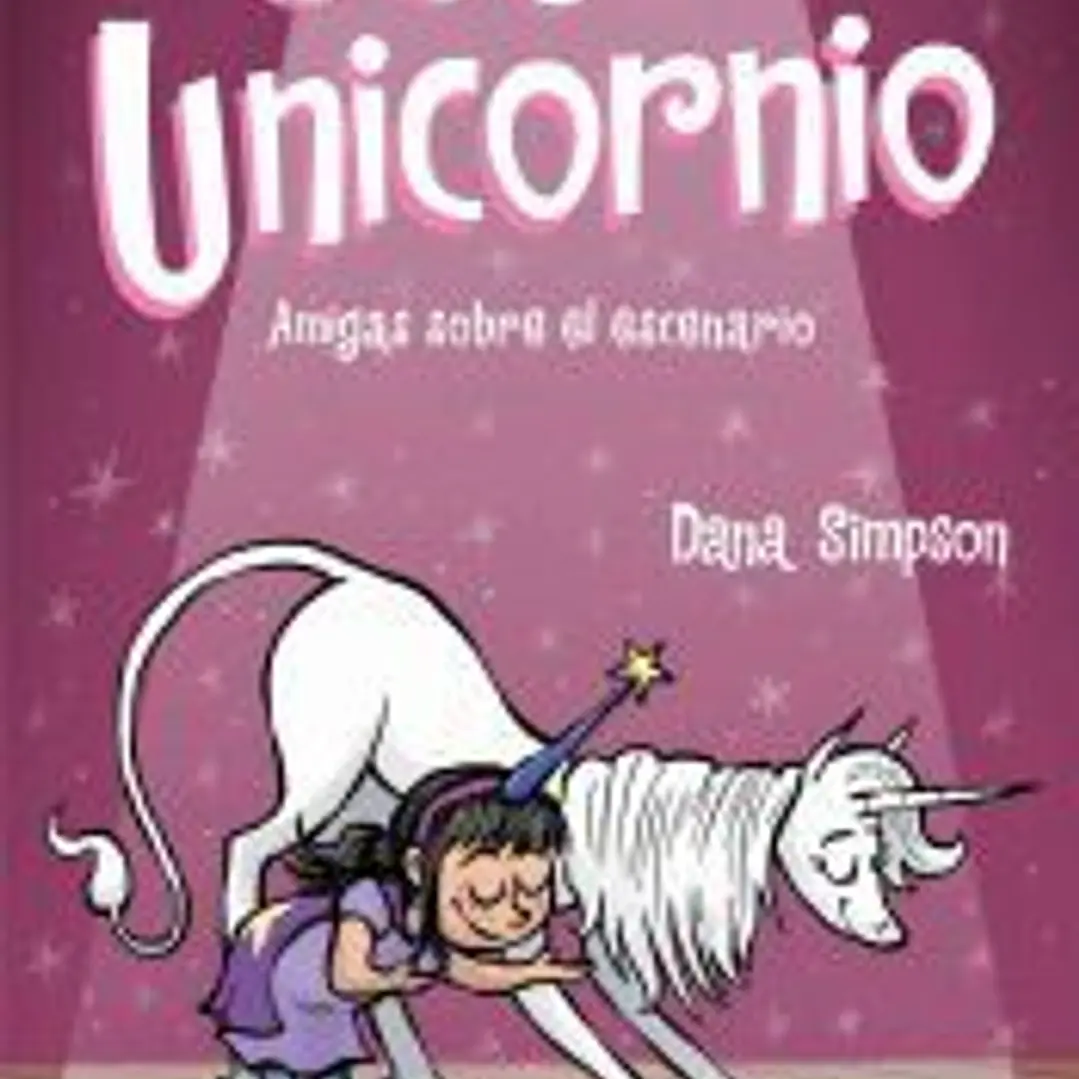 Amigas sobre el escenario (Cloe y su Unicornio 7) 1